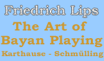 Friedrich Lips Book The Art of Bayan Playing & Playing The Accordion Artistically